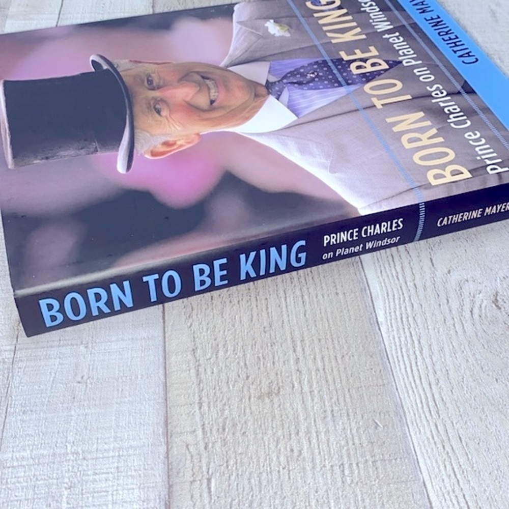 Born to be King Prince Charles on Planet Windsor hardback book - Picture 9 of 9